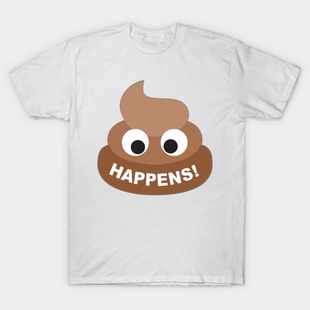 It Happens! T-Shirt by Vitalitee